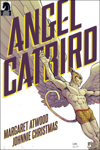 Margaret Atwood's first foray into the comic world will feature a hero that is part-bird, part cat. Image courtesy of Dark Horse. 